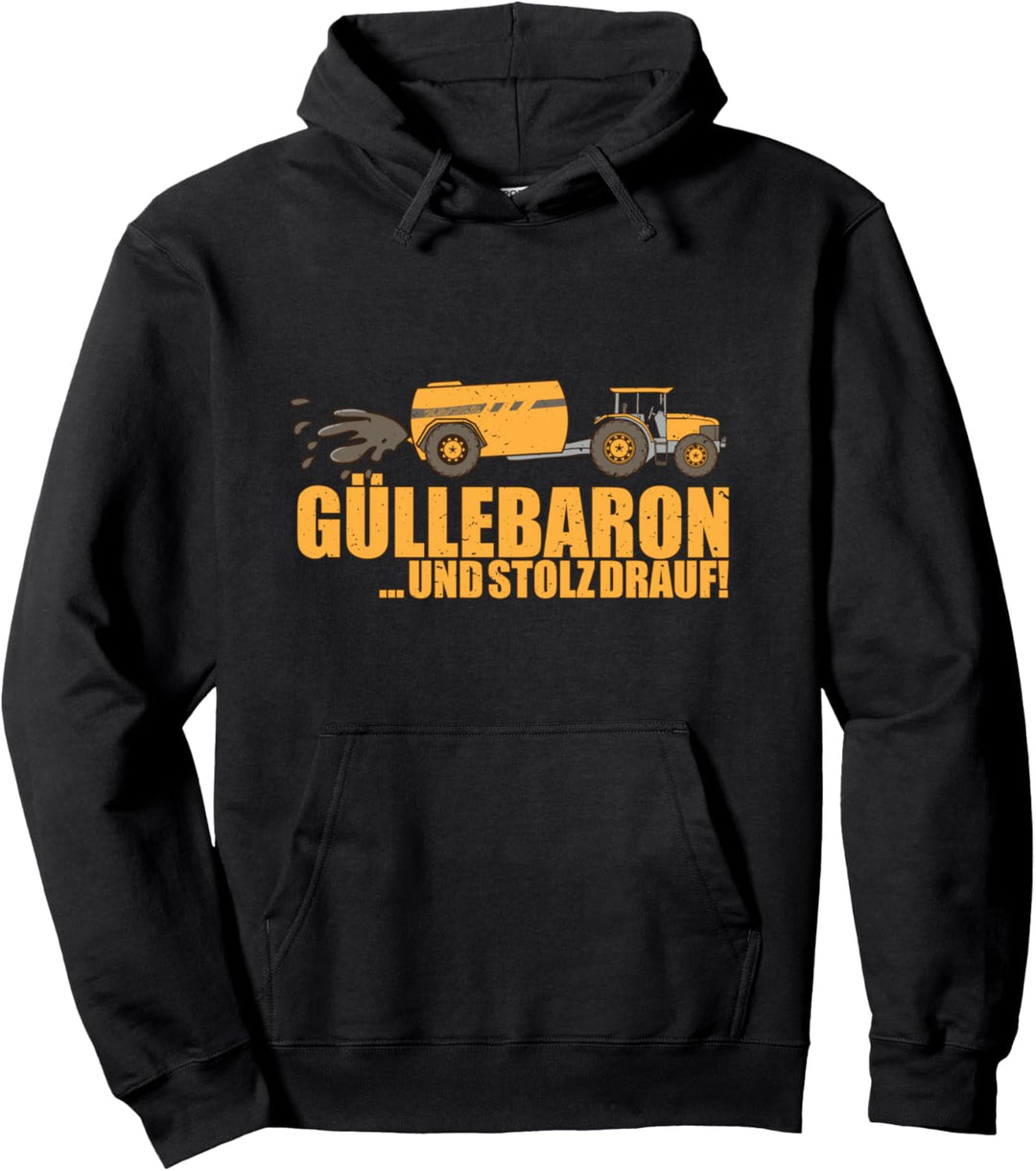 Güllefahrer Güllebaron & Stolz drauf Dorfkinder Bauernhof Pullover Hoodie
