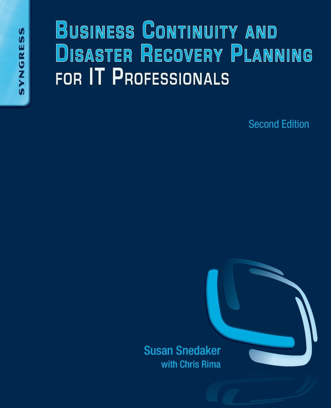 Business Continuity and Disaster Recovery Planning for IT Professionals, Taschenbuch