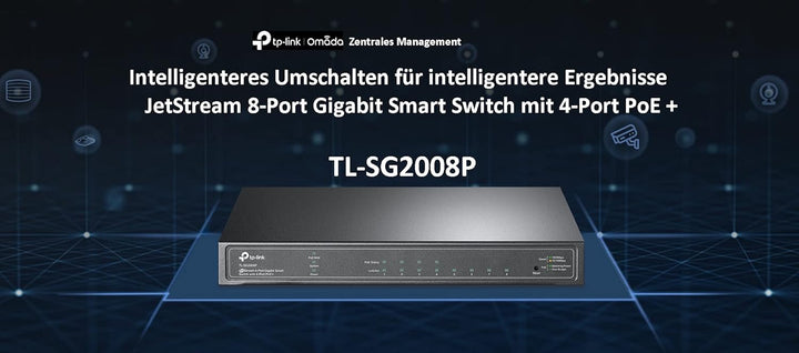 TP-Link TL-SG2008P 8-Port Smart Managed Netzwerk LAN Switch mit 4 PoE+ Ports (62 Watt, IEEE-802.3af/