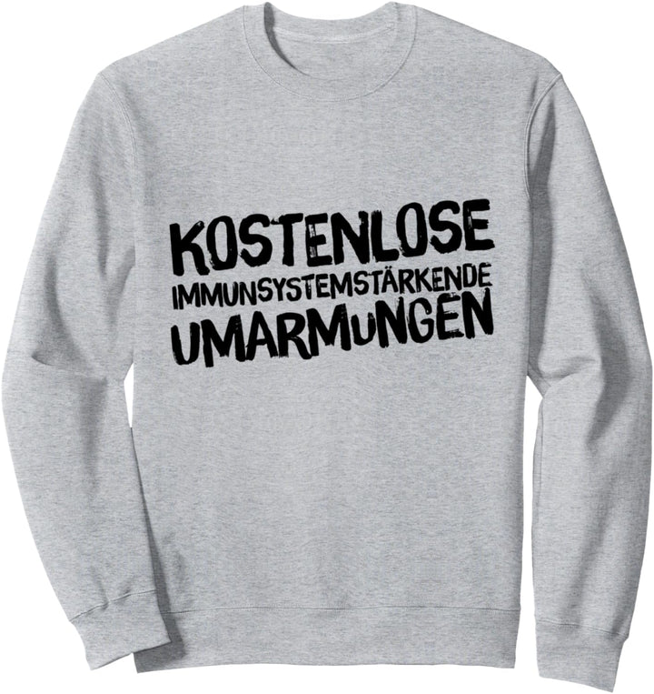 Kostenlose Immunsystemstärkende Umarmungen Männer und Frauen Sweatshirt