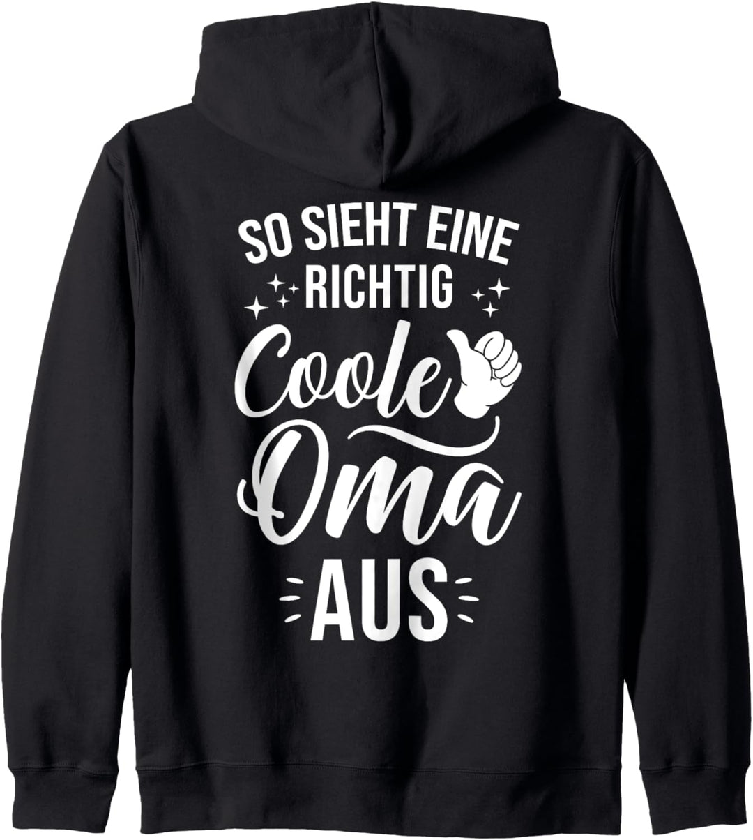 So sieht eine richtig coole Oma aus - Überraschung Geschenk Kapuzenjacke
