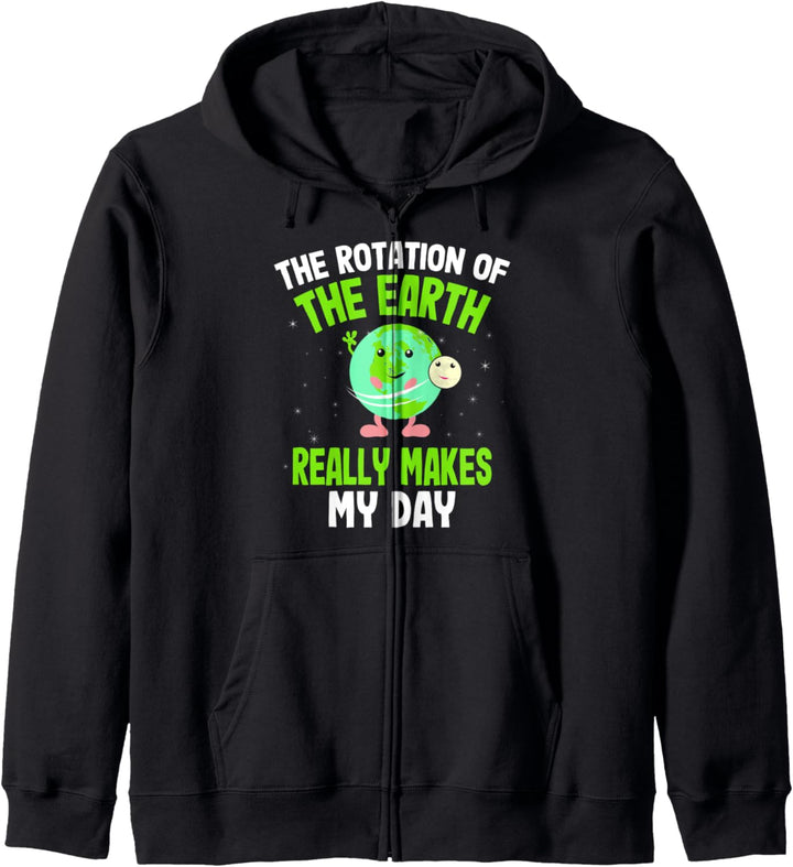 The Rotation of The Earth Really Makes My Day Kapuzenjacke