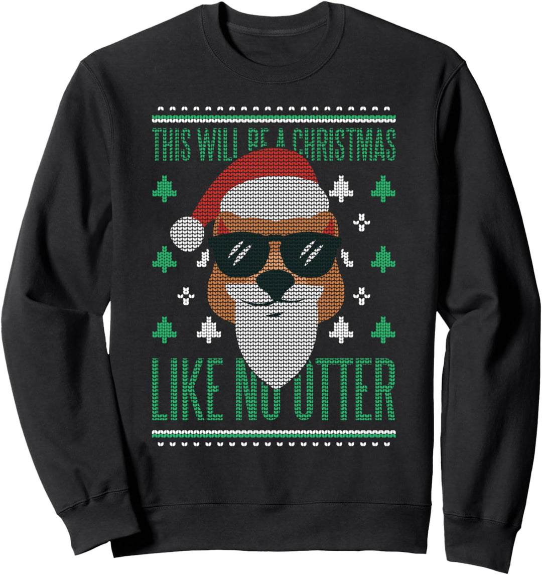 Christmas Like No Otter, lustige ugly sweater Sweatshirt