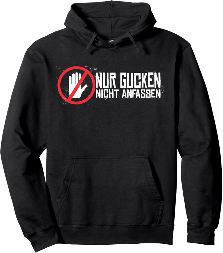 Don't Touch Me Nicht Anfassen Nur Gucken Frau Gleichstellung Pullover Hoodie