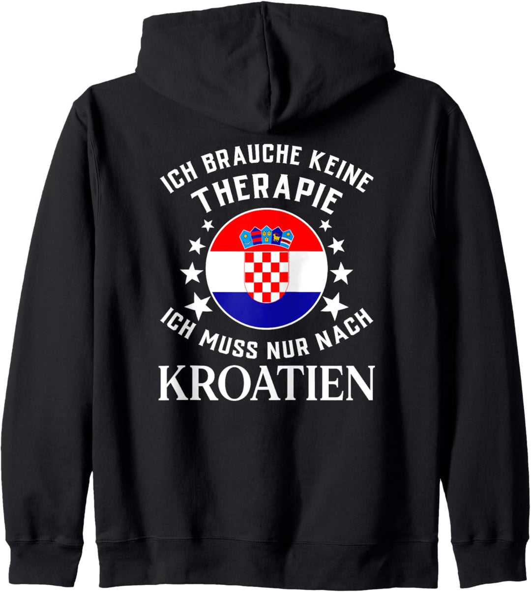 Ich brauche keine Therapie ich muss nur nach Kroatien Kapuzenjacke