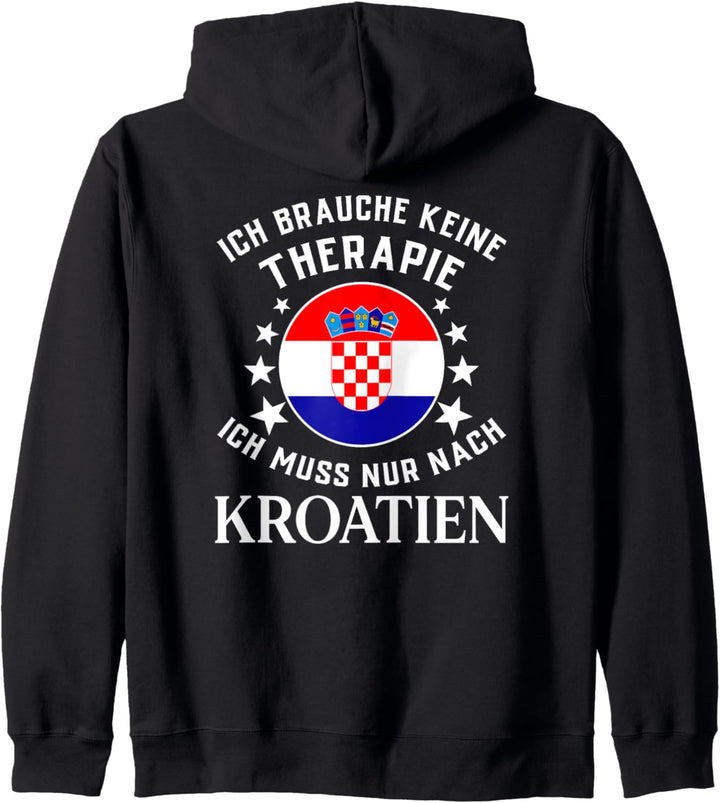 Ich brauche keine Therapie ich muss nur nach Kroatien Kapuzenjacke
