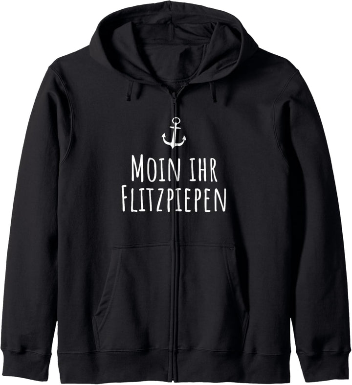 Moin Ihr Flitzpiepen Typisch Norddeutsch Anker Plattdeutsch Kapuzenjacke