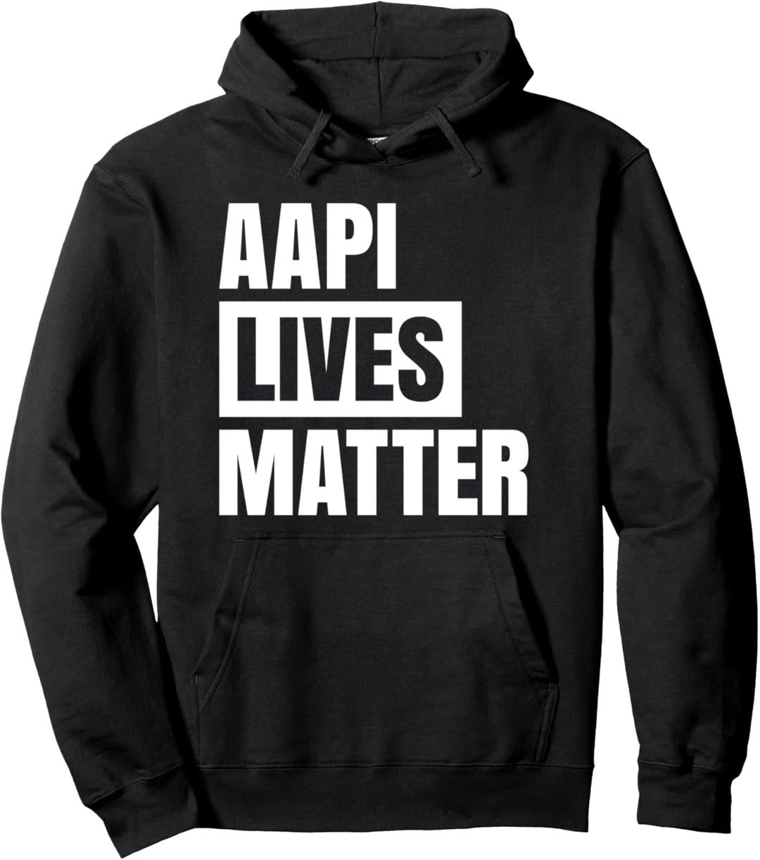 AAPI Lives Matter Stop Asian Hate Equality Solidarity Pullover Hoodie