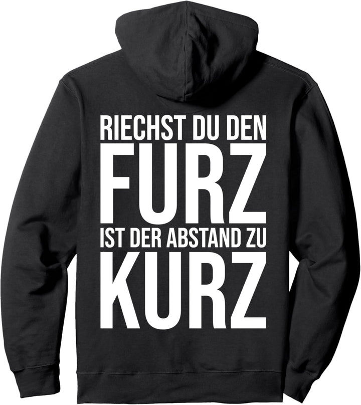 Auf Dem Rücken Riechst Du Den Furz Ist Der Abstand Zu Kurz Pullover Hoodie