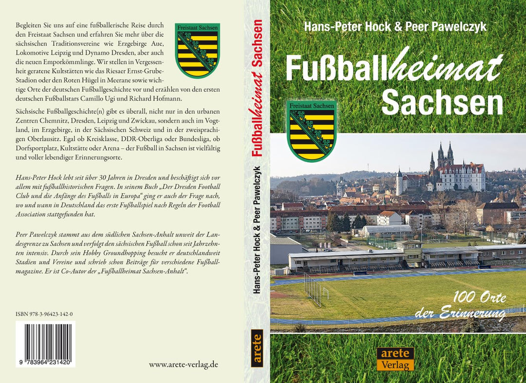 Fussballheimat Sachsen: 100 Orte der Erinnerung. Ein Reiseführer (Fussballheimat: 100 Orte der Erinn