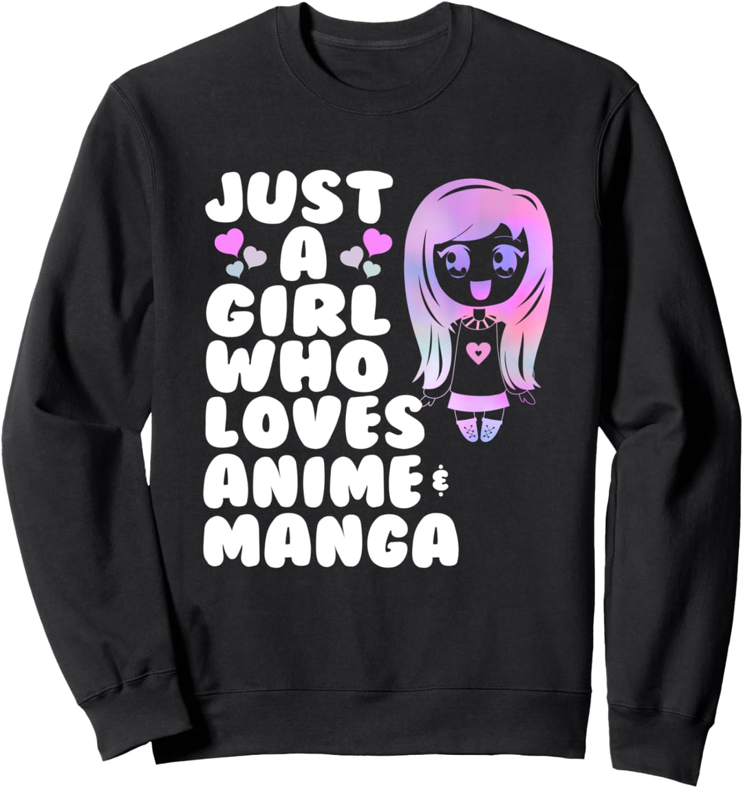Just a Girl Who Loves Anime Manga Otaku Weeb Chibi Kawaii Sweatshirt