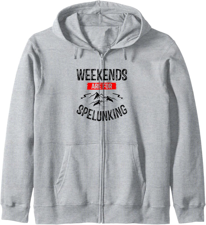 Weekends Are For Spelunking Speleology Höhlenhöhle Kapuzenjacke