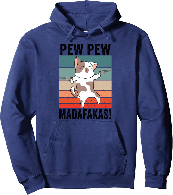 Cat Pew Pew Madafakas Vintage Crazy Cat Funny men women cat Pullover Hoodie