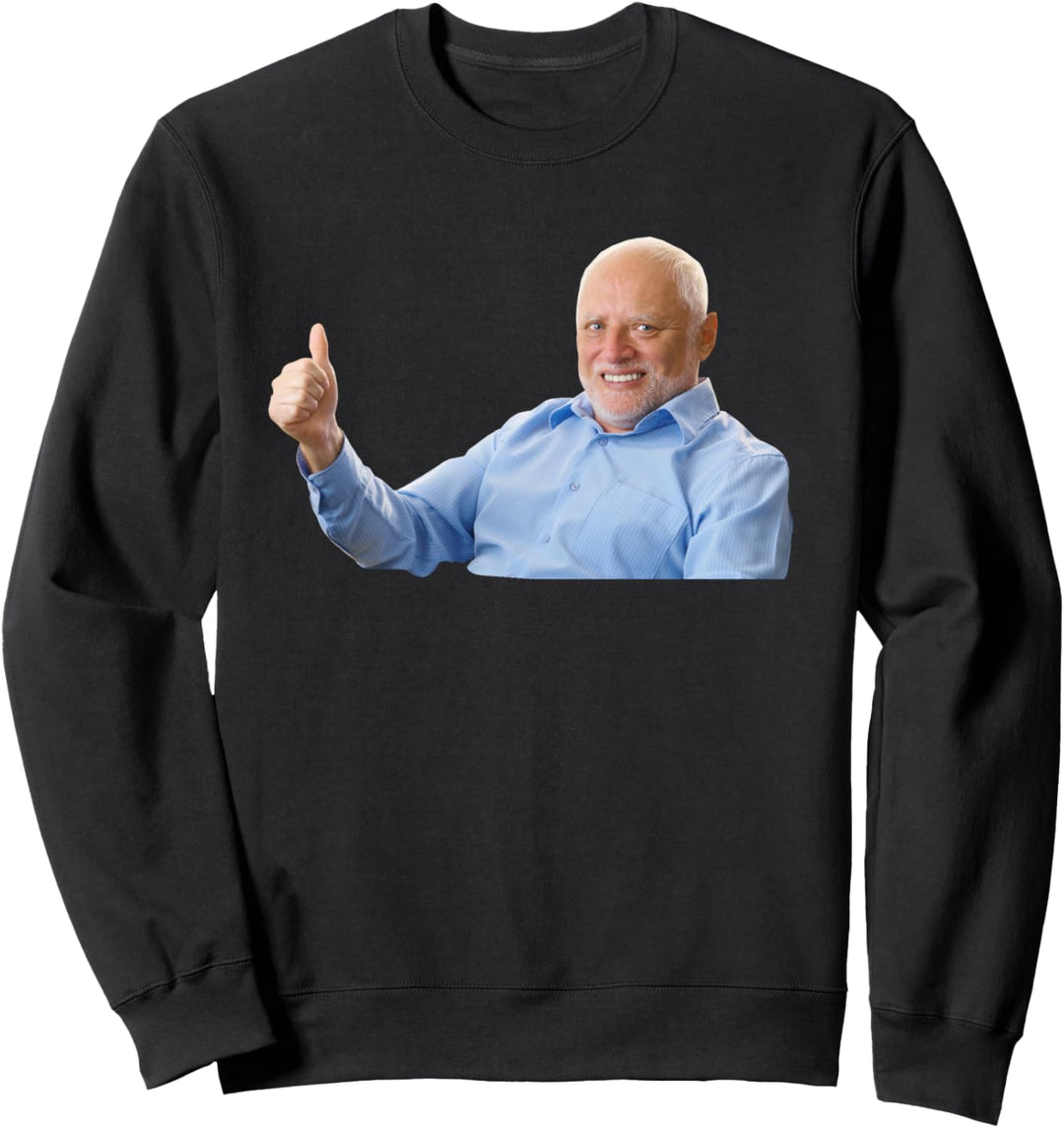 Hide The Pain Harold Funny Old Man Smiling Dank Meme Cool Sweatshirt
