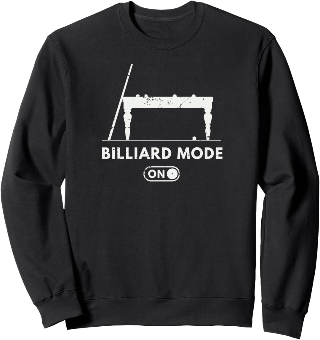 Billiard Mode On Billard Sprüche Snooker Pool Billard Sweatshirt