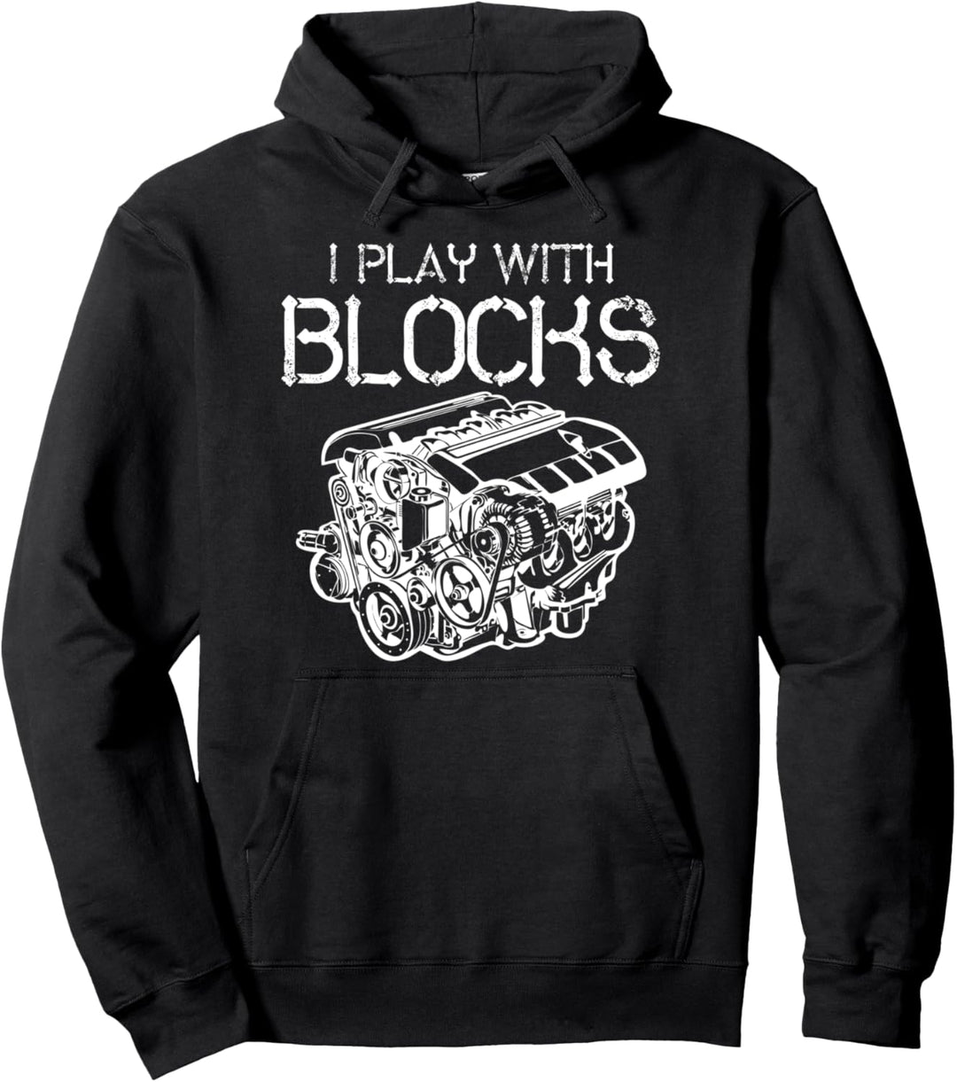I Play With Blocks Mechaniker Motor Block Auto Mechaniker Geschenk Pullover Hoodie