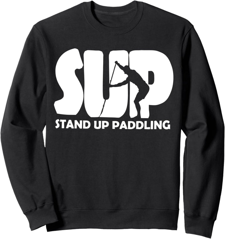 SUP Stand Up Paddling Paddelsport Paddle Wassersport Board Sweatshirt
