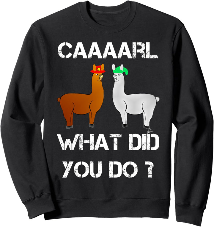 Lamas mit Hüten Karl was hast du getan ? lustiges Lama Sweatshirt