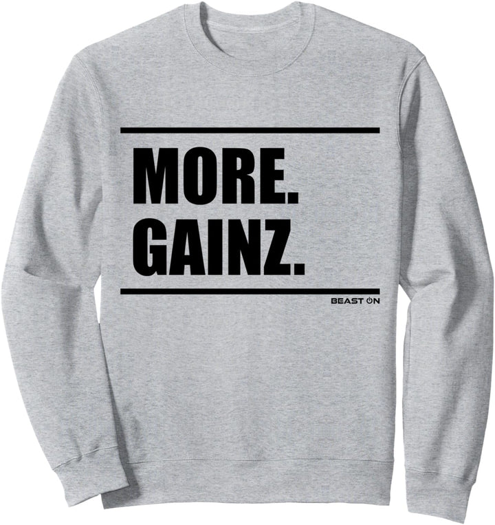 More Gainz Beast On Fitness Gym Motivation Workout weisses Sweatshirt