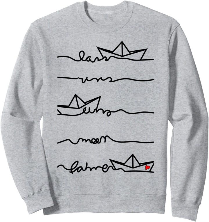 Papierschiff Papierboot Urlaub Meer Reisen Sweatshirt