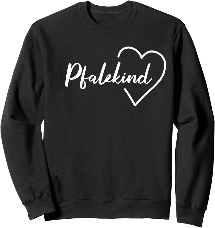 Pfalzkind Pfalz Pfälzer Spruch Herz Sweatshirt