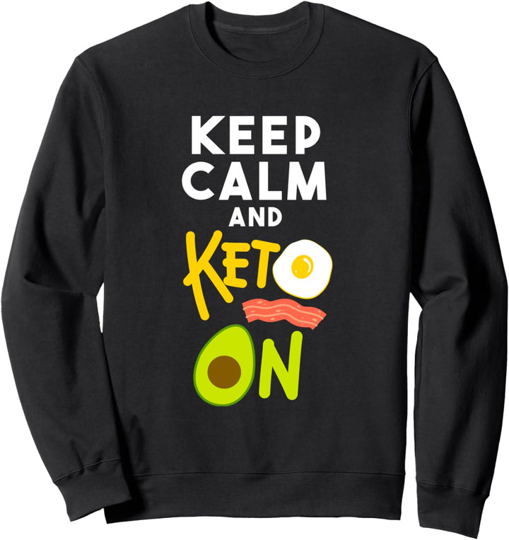 Keep Calm and Keto on Ketogenic Diet Lustiges Avocado-Geschenk Sweatshirt
