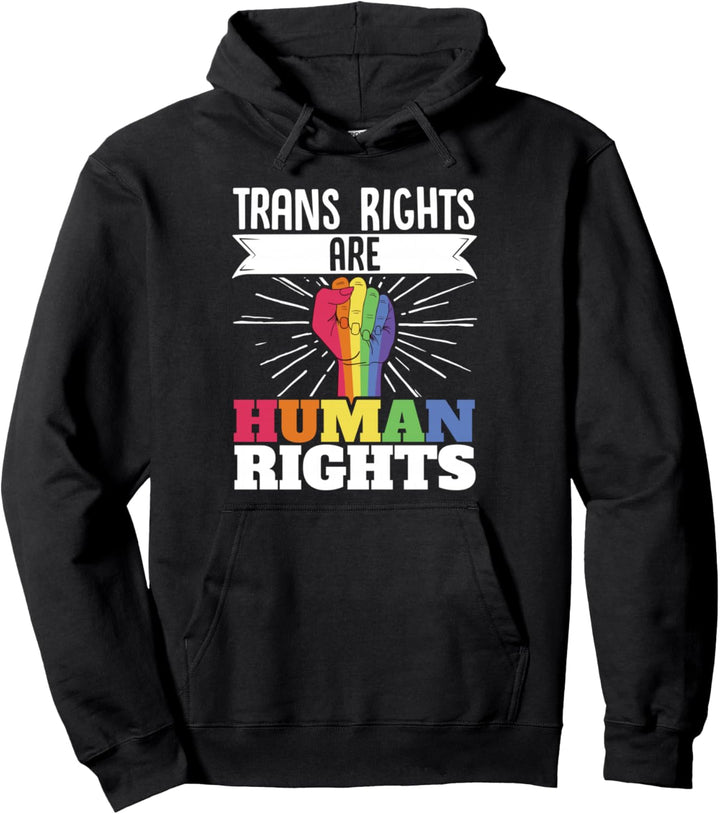 LGBT Gay Pride Month Trans Rights Are Human Rights Fist Pullover Hoodie
