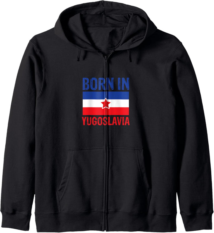 Born in Yugoslavia – Lustiges Jugoslawisches Balkan-Geschenk Kapuzenjacke