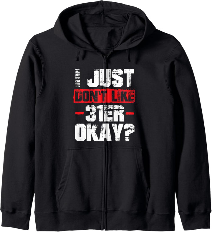 I Just Don't Like 31er I Verräter Paragraph Meme Kapuzenjacke