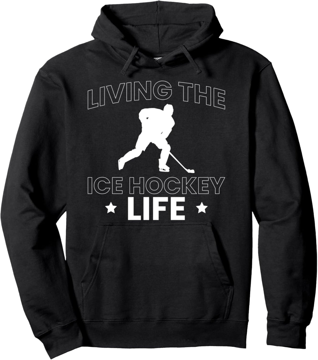 Living The Ice Hockey Life Eishockey Pullover Hoodie