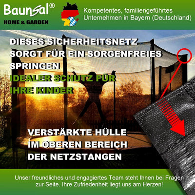 Baunsal® Trampolin Sicherheitsnetz Ø 183 185 244 250 275 277 300 305 366 370 335 337 396 400 427 430