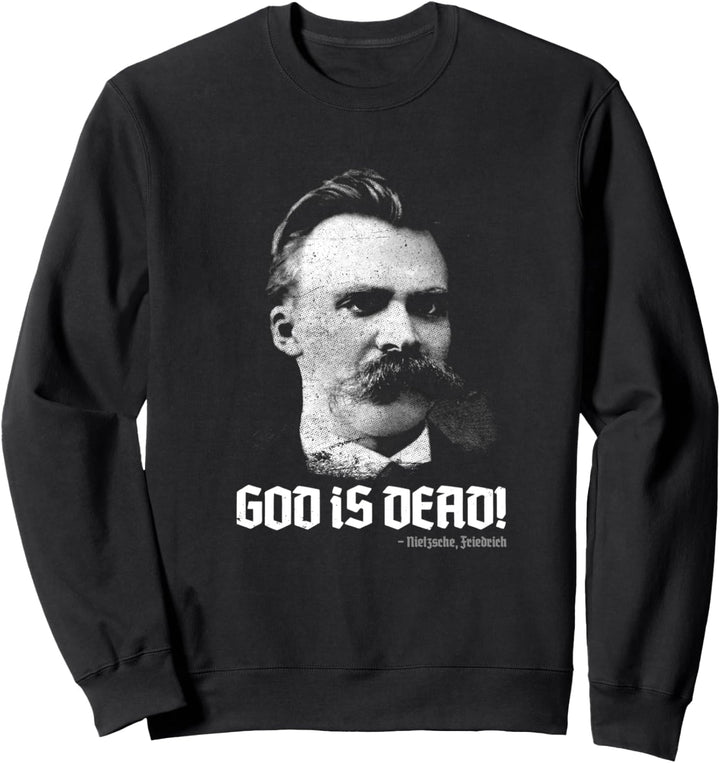 God Is Dead Friedrich Nietzsche Zitat Philosoph Philosophie Sweatshirt