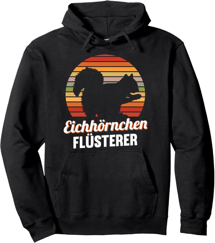 Eichhörnchen Flüsterer Pullover Hoodie