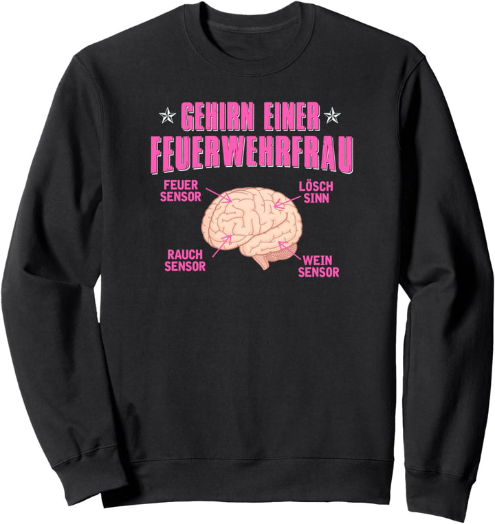 Feuerwehrfrau Motiv mit Spruch für Brandbekämpfer Sweatshirt