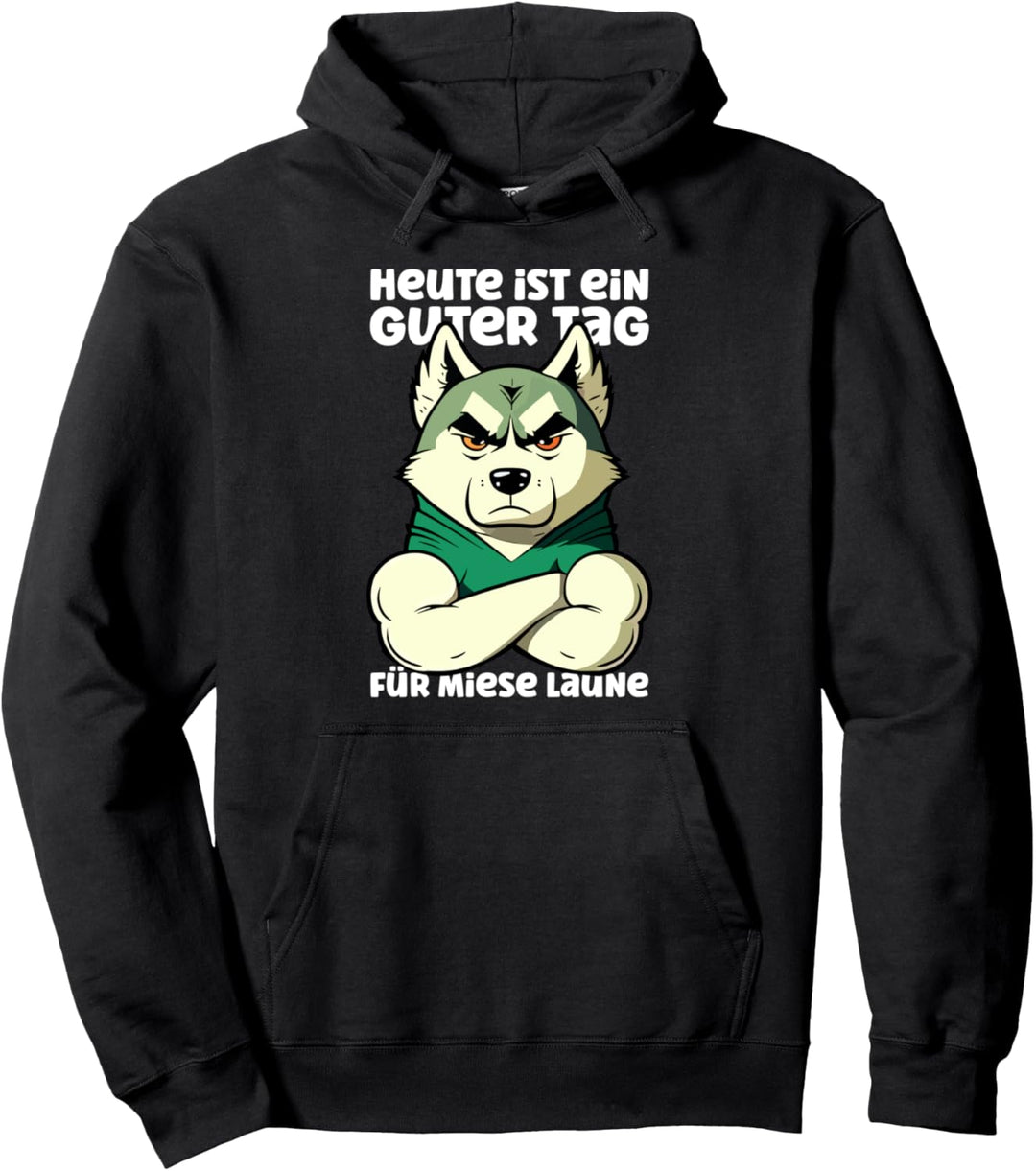 Mürrischer Huskyhund - Guter Tag für schlechte Laune Pullover Hoodie