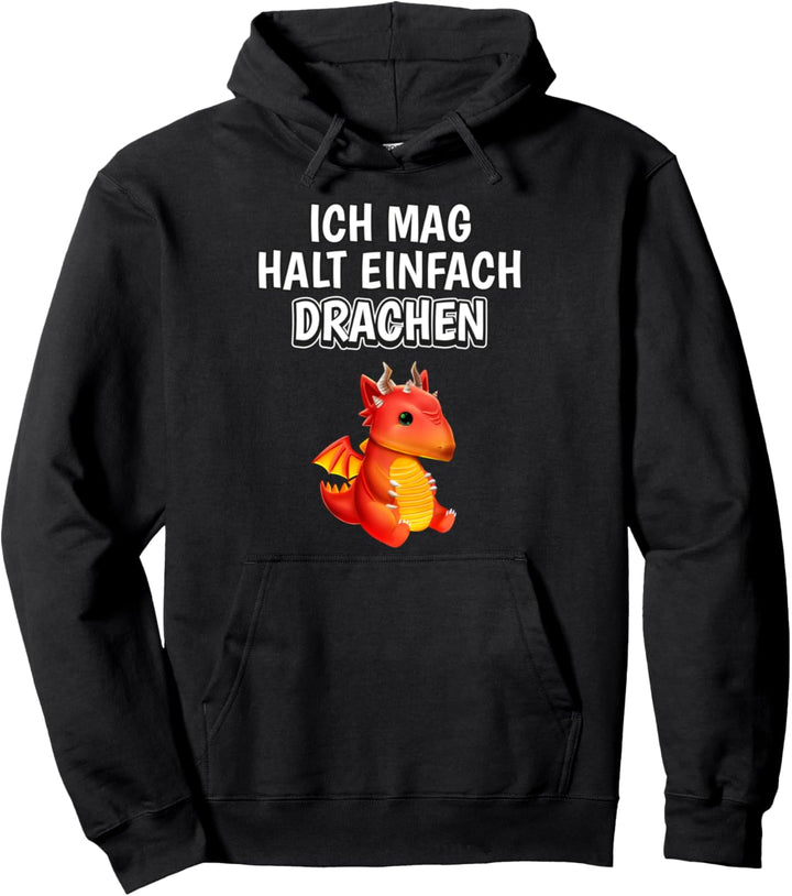 Lustiger Drache Spruch Ich mag halt einfach Drachen Pullover Hoodie