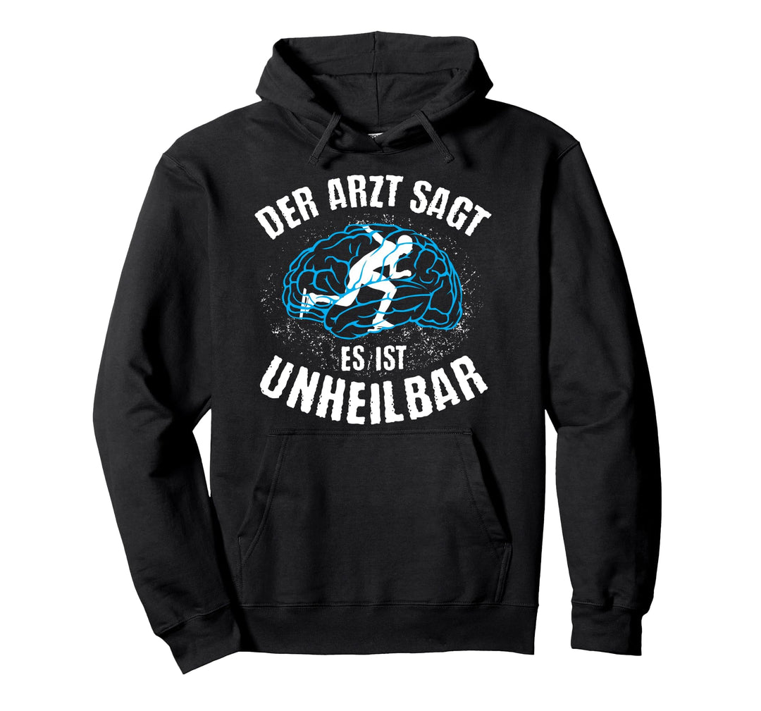 Schlittschuh | Arzt sagt Unheilbar | lustiges Eislauf Spruch Pullover Hoodie