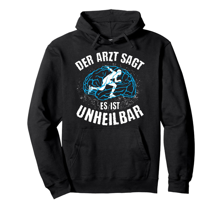 Schlittschuh | Arzt sagt Unheilbar | lustiges Eislauf Spruch Pullover Hoodie