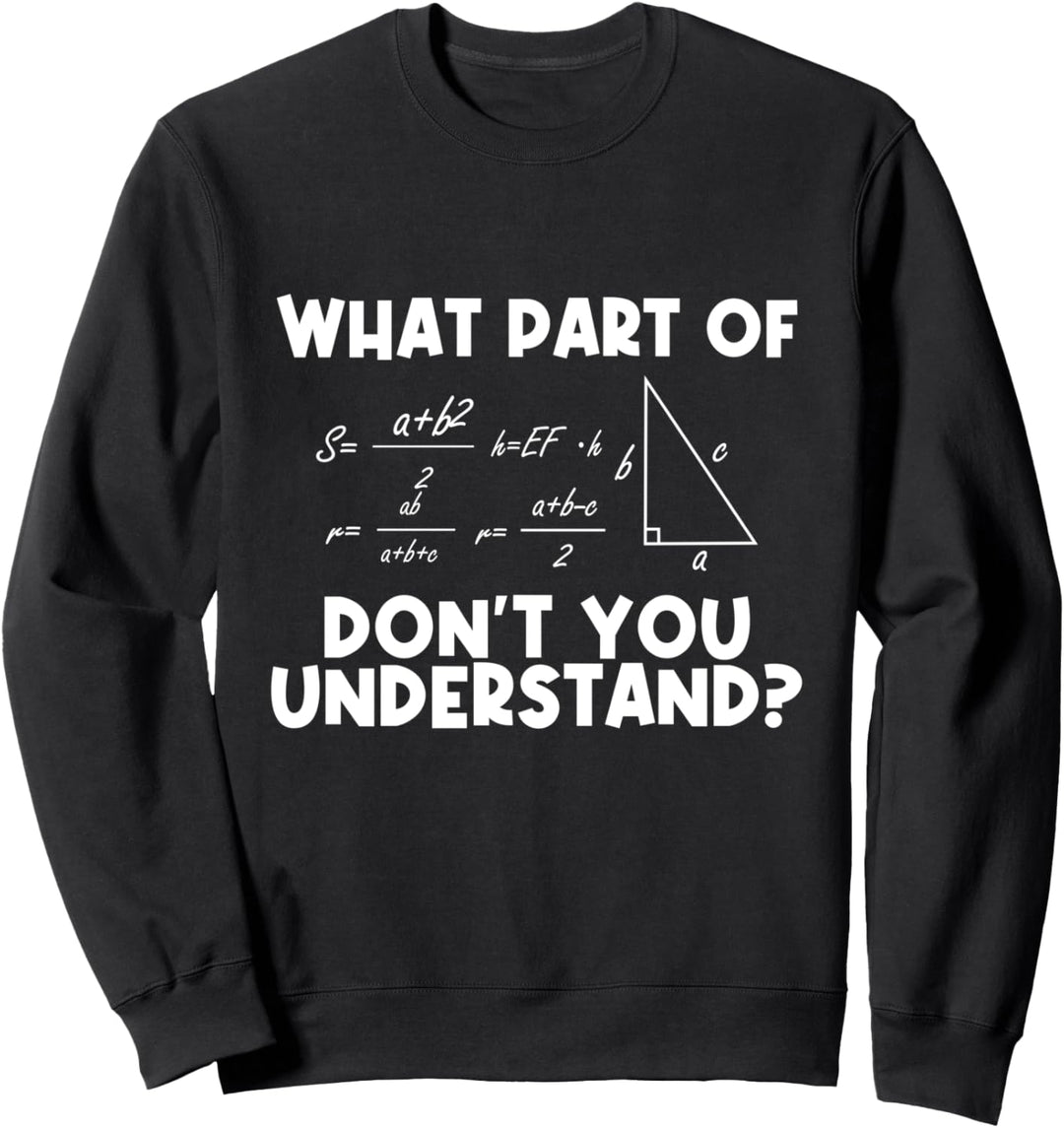 Witziges Mathe Zitat Mathematik Liebe Mathe Lehrer Geschenke Sweatshirt