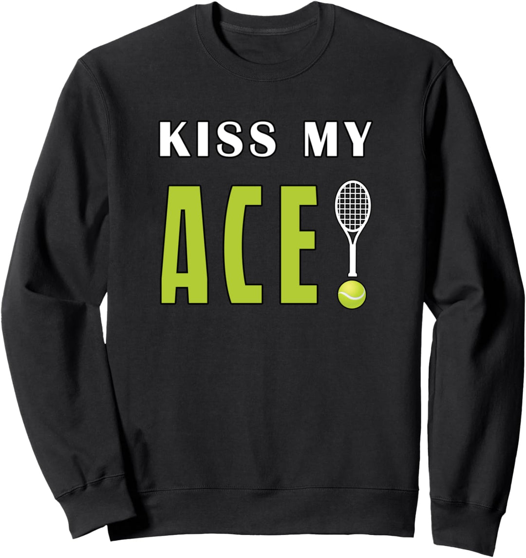 Kiss My Ace Lustig Sweatshirt
