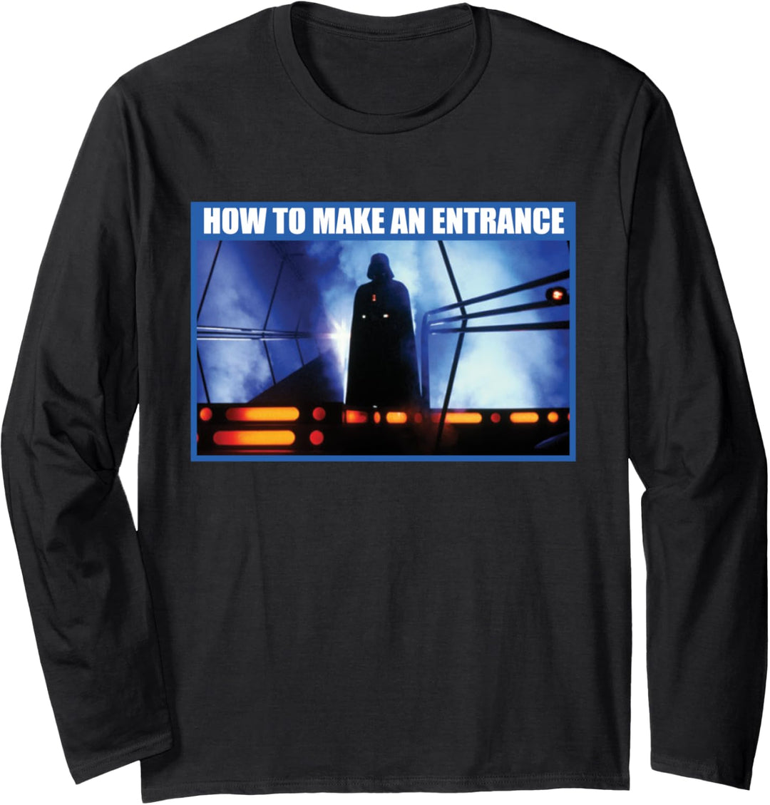 Star Wars Darth Vader How to Make an Entrance Meme Langarmshirt
