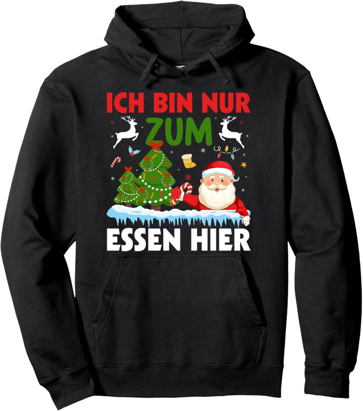 Ich bin nur zum Essen hier, Weichnachts Pullover Hoodie