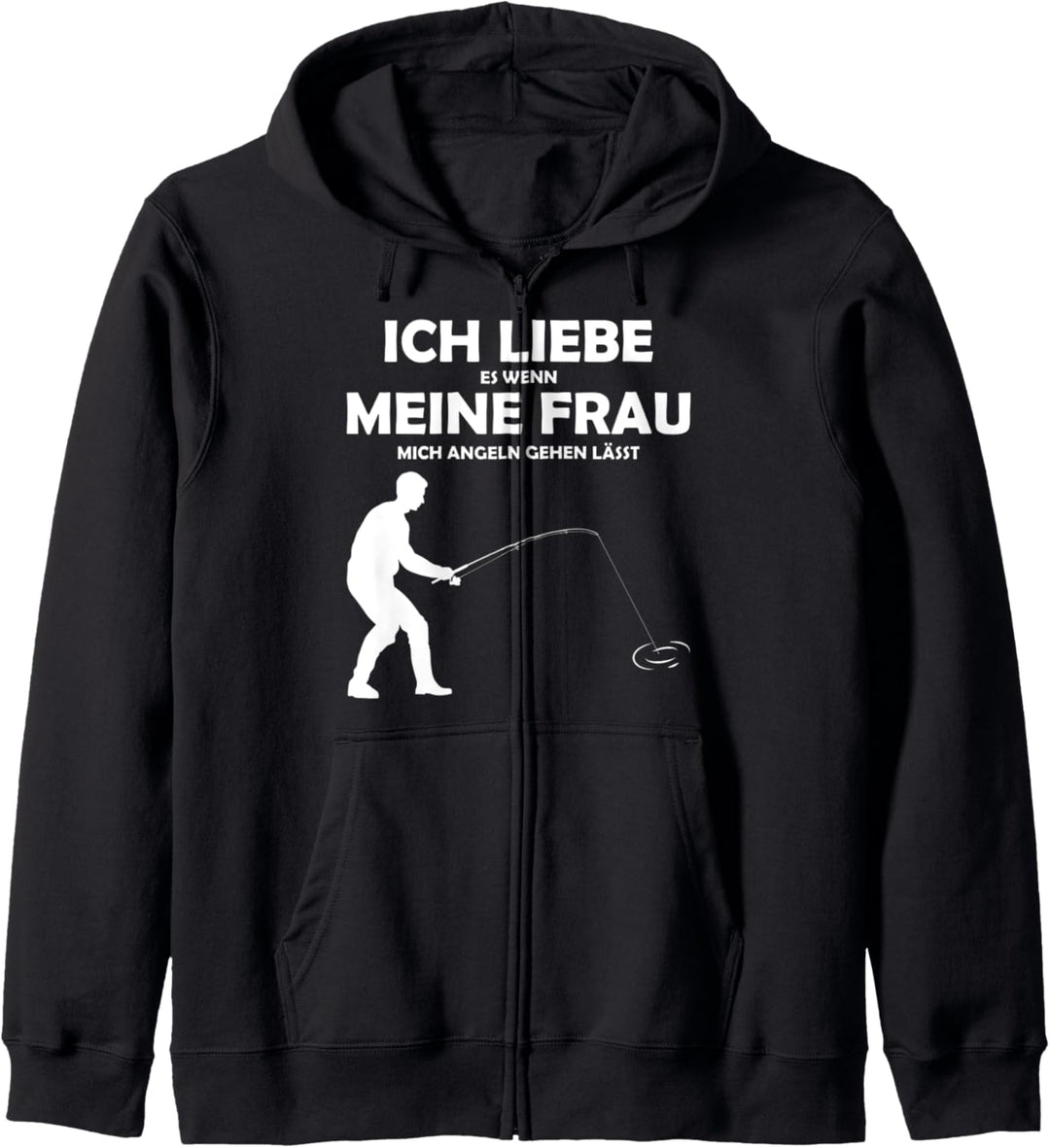 Ich liebe es, wenn meine Frau mich angeln lässt Kapuzenjacke