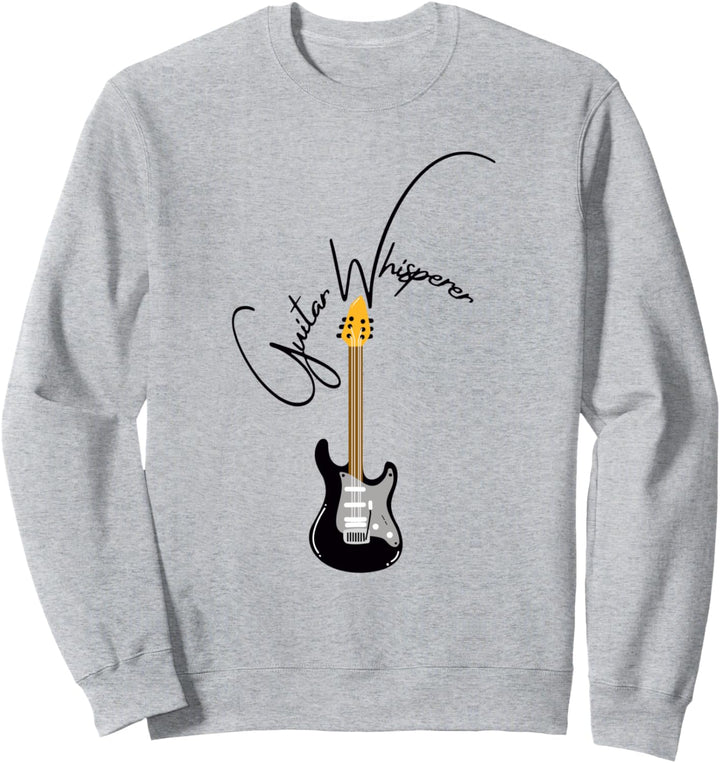 Guitar Whisperer, Klampfe Zupfgeige Gitarren Gitarrist Sweatshirt