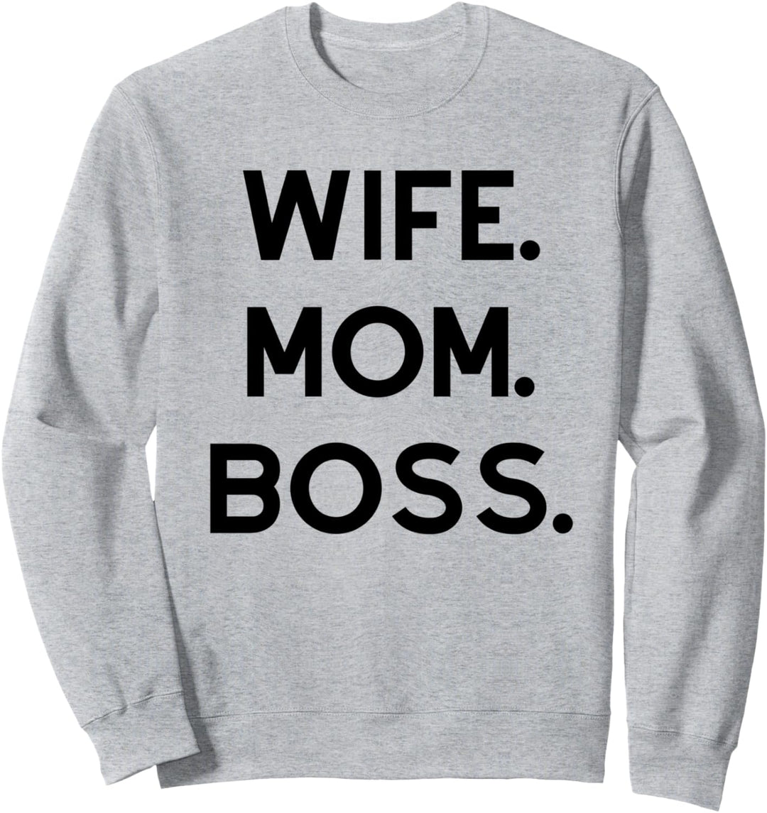 WIFE MOM BOSS Sweatshirt