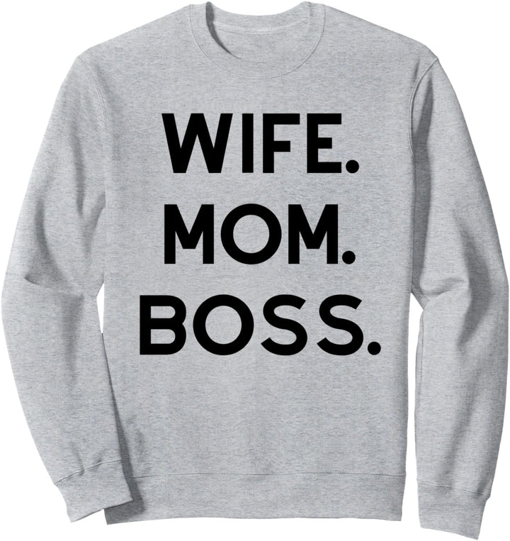 WIFE MOM BOSS Sweatshirt
