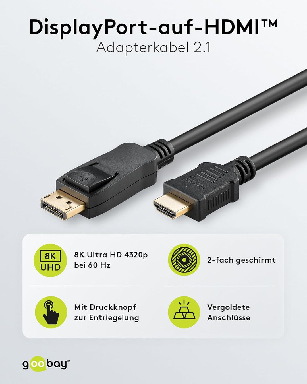 Goobay 64846 - DisplayPort 2.0 auf HDMI 2.1 8k @ 60Hz Kabel/DP auf HDMI Verbindungskabel / 4K @ 144H