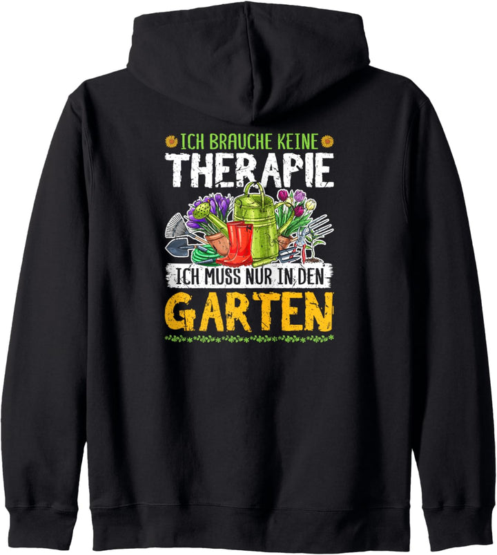 Ich Brauche Keine Therapie Garten Gärtnerin Hobbygärtner Kapuzenjacke