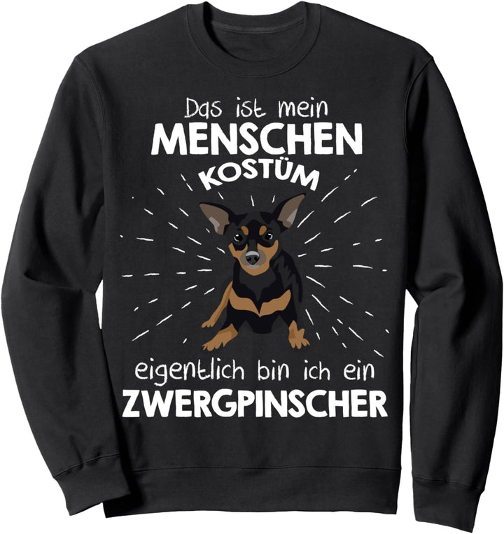 Mein Menschen Kostüm Bin ich ein Zwergpinscher, Halloween Sweatshirt