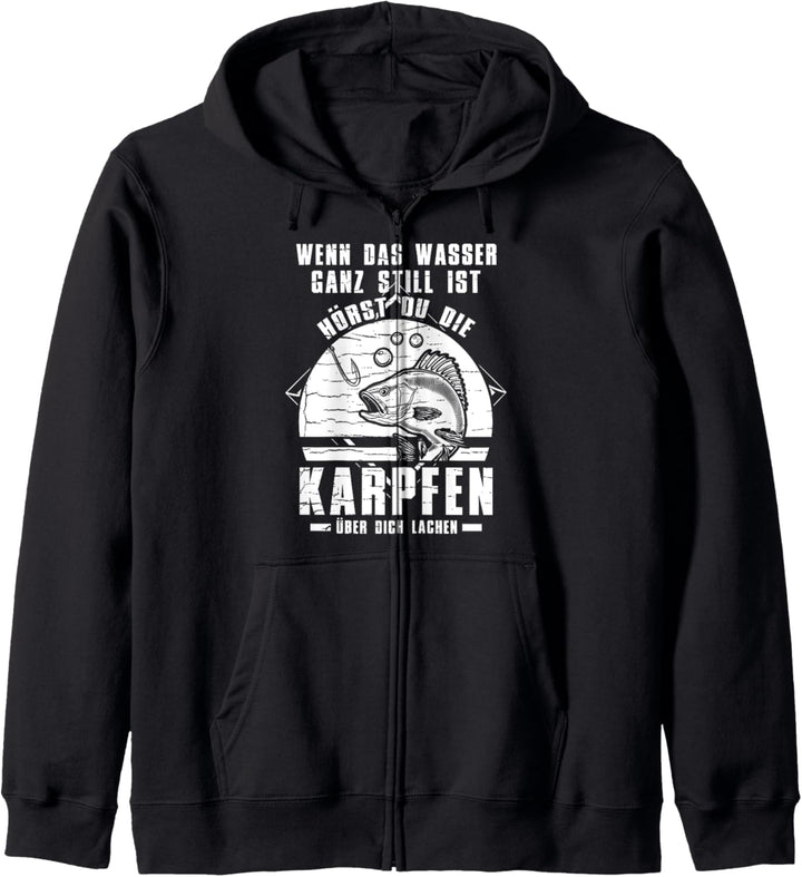 Wenn Das Wasser Still Ist Hört Man Karpfen Lachen Kapuzenjacke